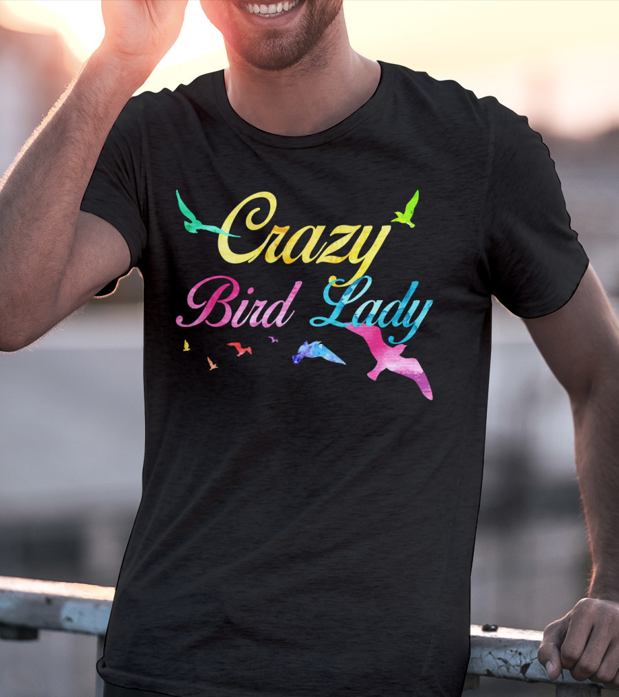 Crazy Bird Lady Colorful Funny Birds Coo T-Shirt