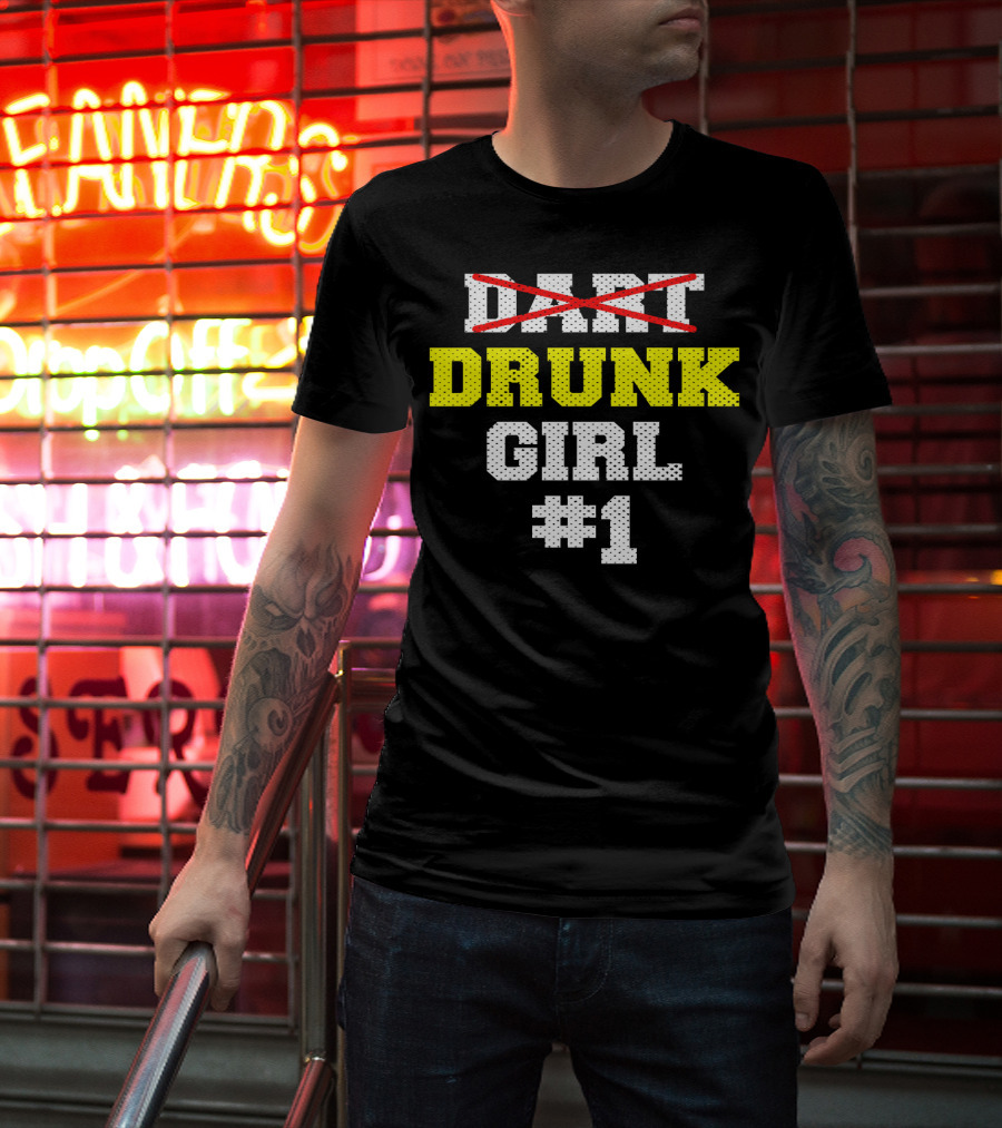 Drunk Girl #1 Team Cool Dar Funny Dart T-Shirt