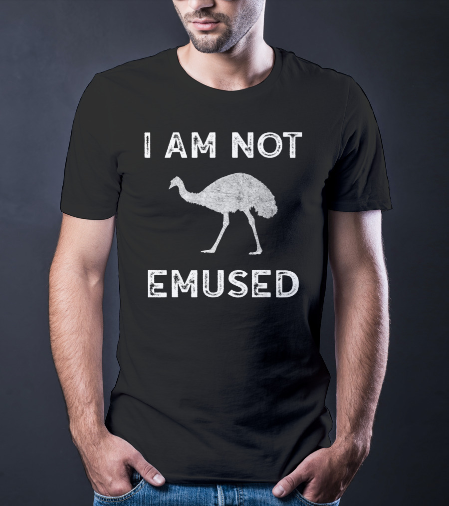 I Am Not Emused Funny Emu Not Amused Bird Anima T-Shirt