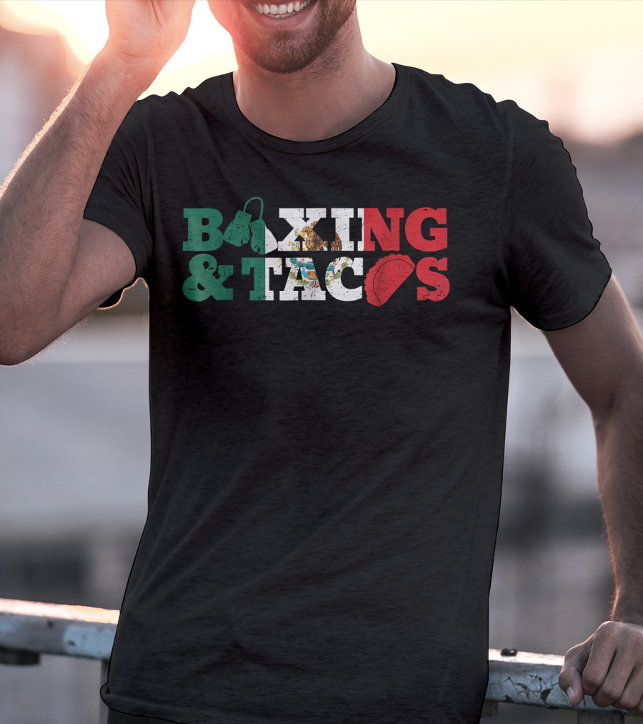Boxing And Tacos Mexico Mexican Funny T-Shirt