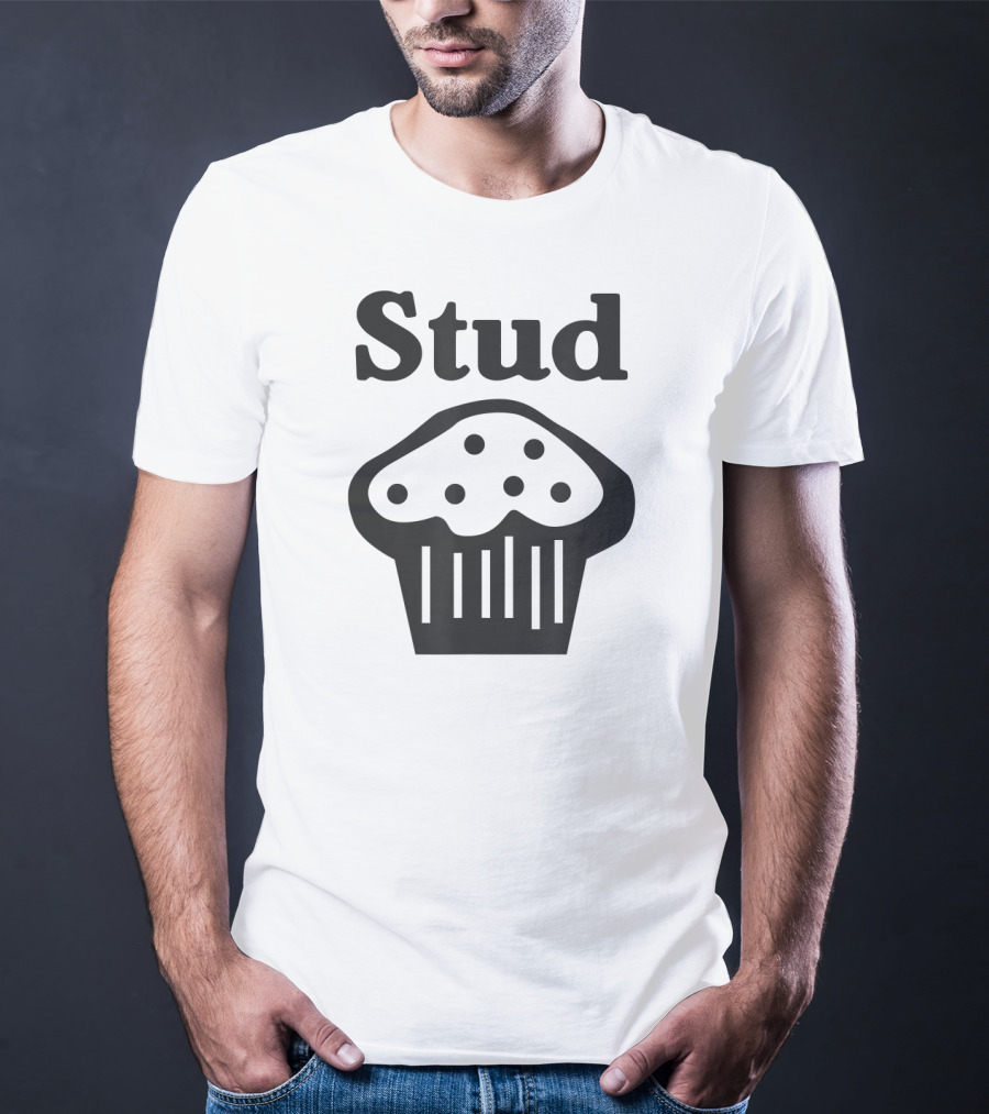 Stud Muffin Baking Funny T-Shirt
