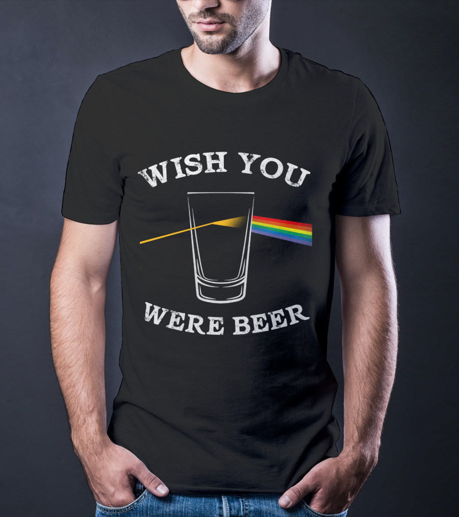 Wish You Were Beer Pink Floyd Prism Parody Beer Drinker T-Shirt