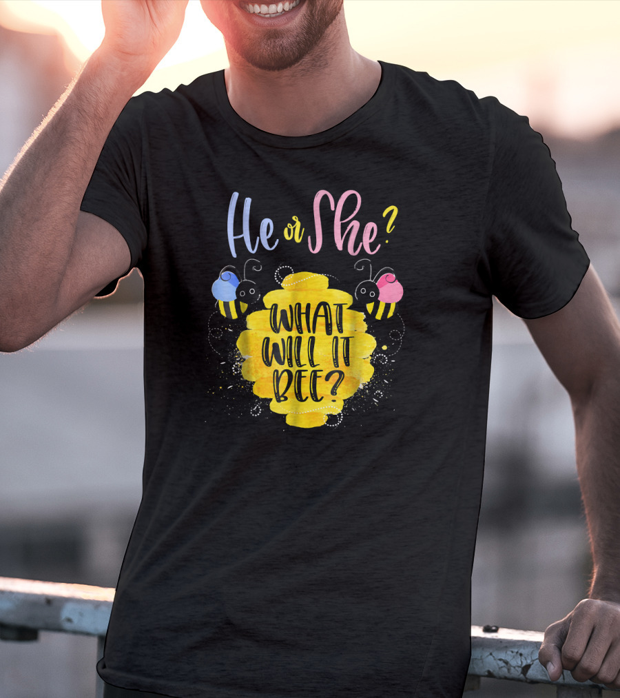 He Or She What Will It Bee? T-Shirt