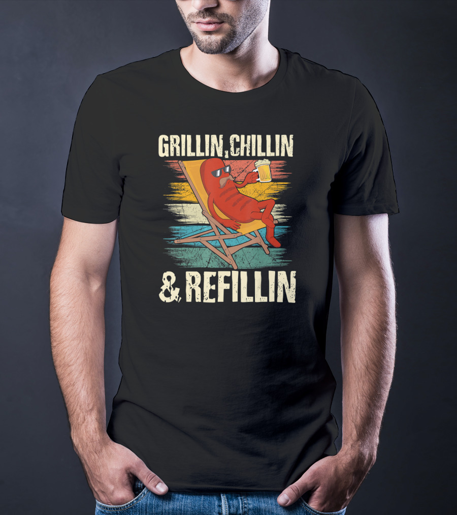 Grillin Chillin And Refillin Grill Master Relaxed Hot Dog With Beer In Lounge Chair T-Shirt