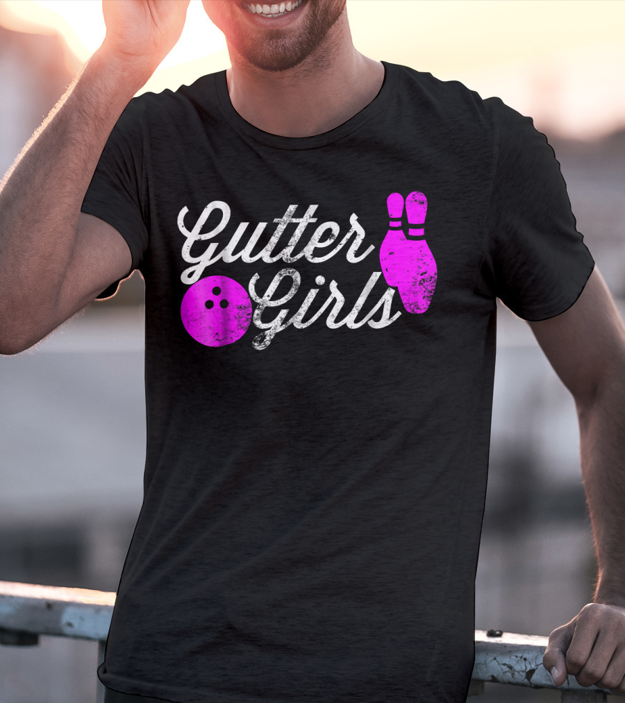 Gutter Girls Funny Bowling Pink Pins And Ball T-Shirt