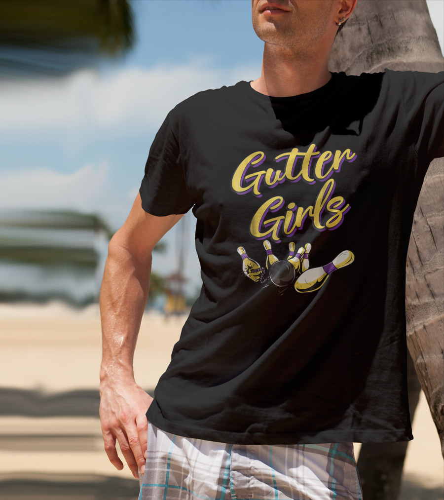 Gutter Girls Bowling Pins And Ball Funny Team T-Shirt