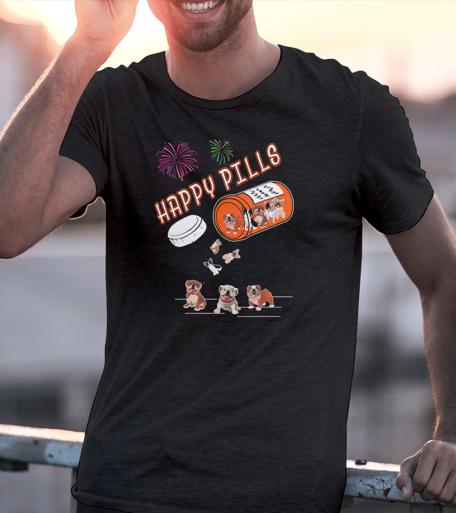 Bulldog Happy Pills Fireworks Prescription Bottle T-Shirt