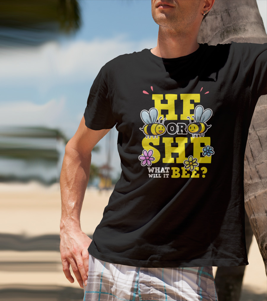 He Or She What Will It Bee Gender Reveal Party Bees And Flowers T-Shirt