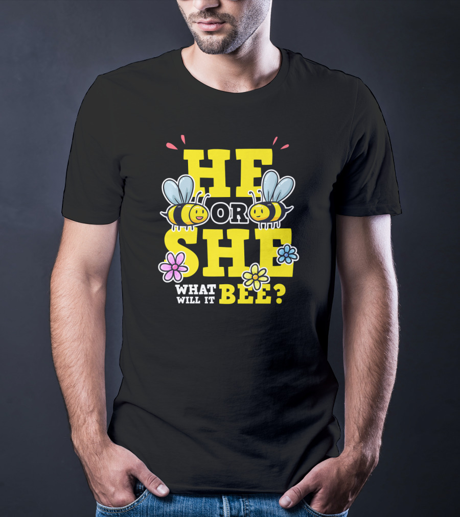 He Or She What Will It Bee Gender Reveal Party Bees And Flowers T-Shirt