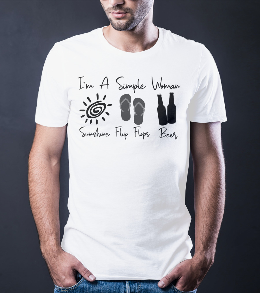 I'm A Simple Woman Sunshine Flip Flops Beer Bottles T-Shirt