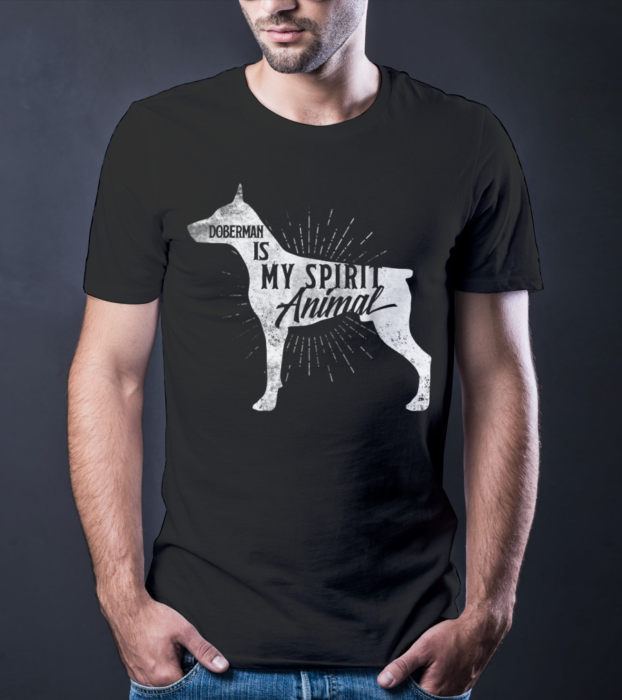 Doberman Is My Spirit Animal T-Shirt