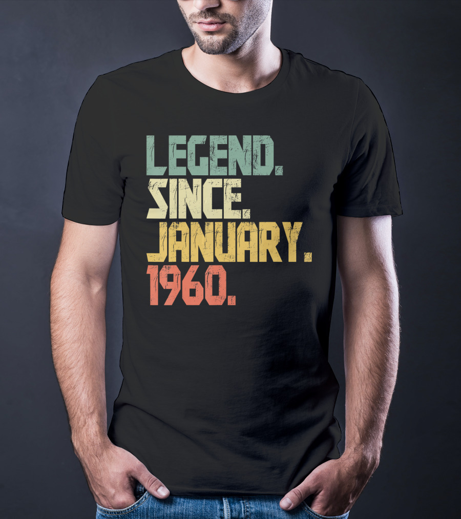 Legend Since January 1960 T-Shirt