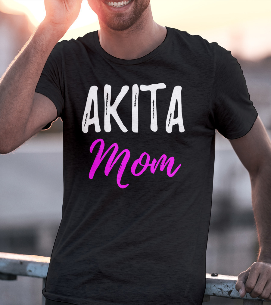 Akita Mom Funny Akita Dog T-Shirt