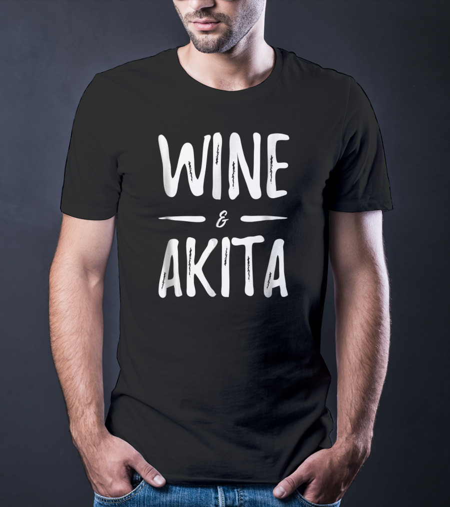 Wine And Akita T-Shirt