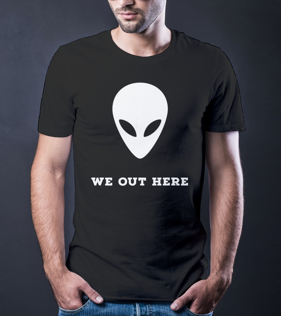 Alien We Out Here Area 51 Fun Extraterrestrial Iconic Head T-Shirt