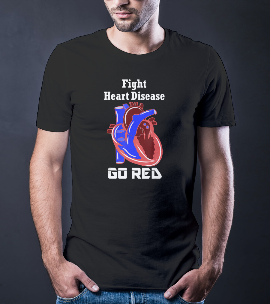 Fight Heart Disease Go Red For American Heart Month T-Shirt