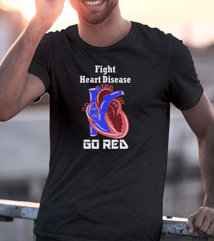 Fight Heart Disease Go Red For American Heart Month T-Shirt