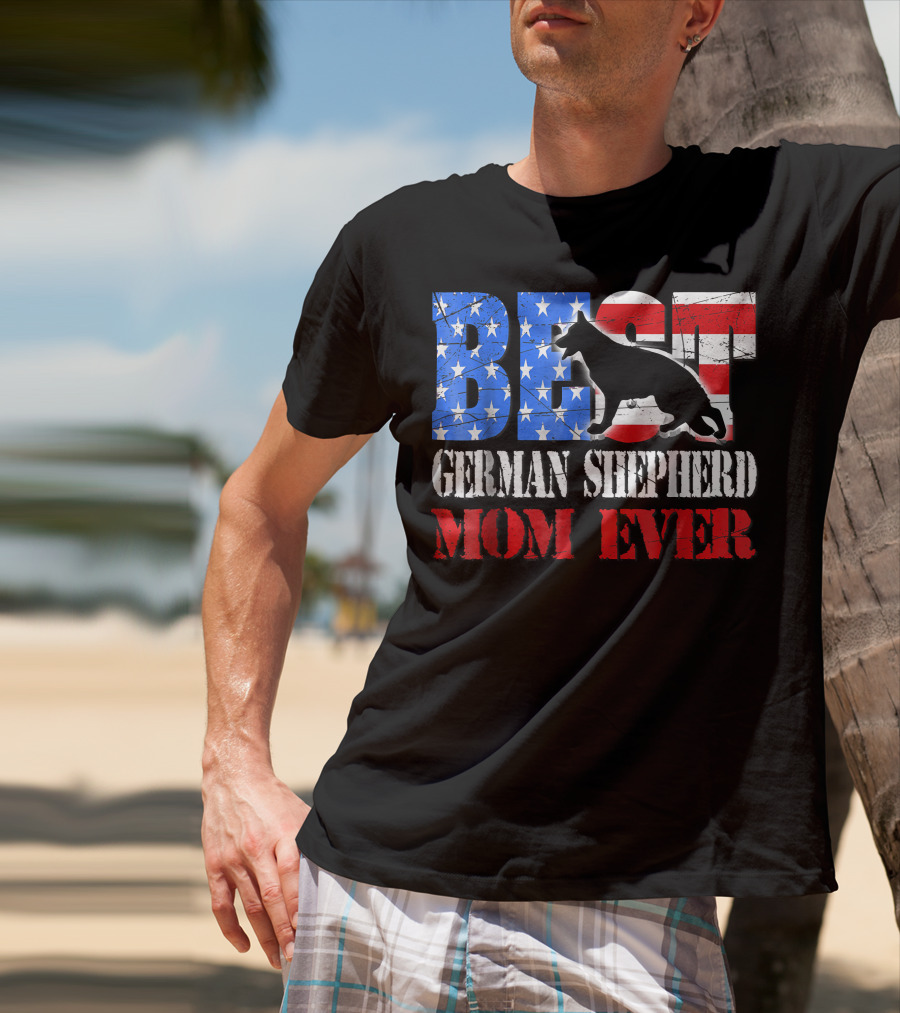BEST German Shepherd Mom Ever T-Shirt