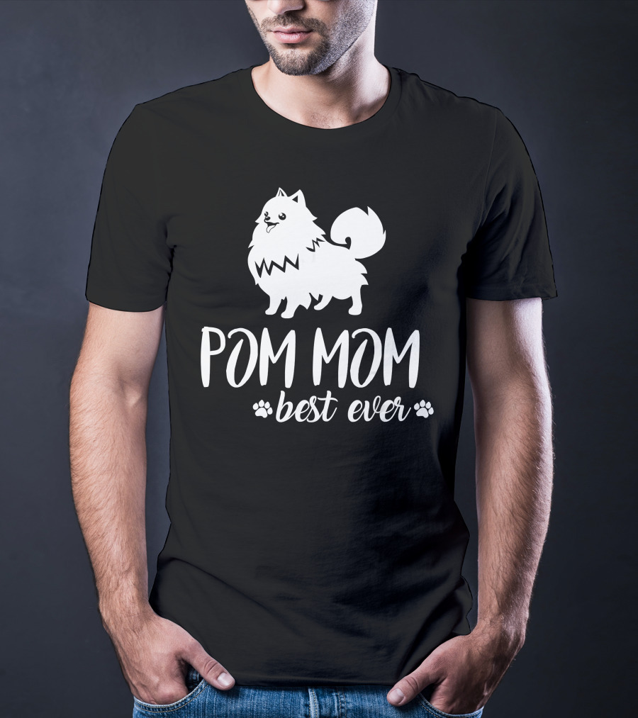 Pom Mom Best Ever Pomeranian T-Shirt