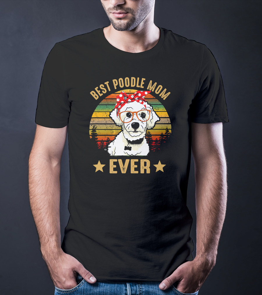 Best Poodle Mom Ever Retro Style With Poodle Wearing Glasses And Bandana T-Shirt