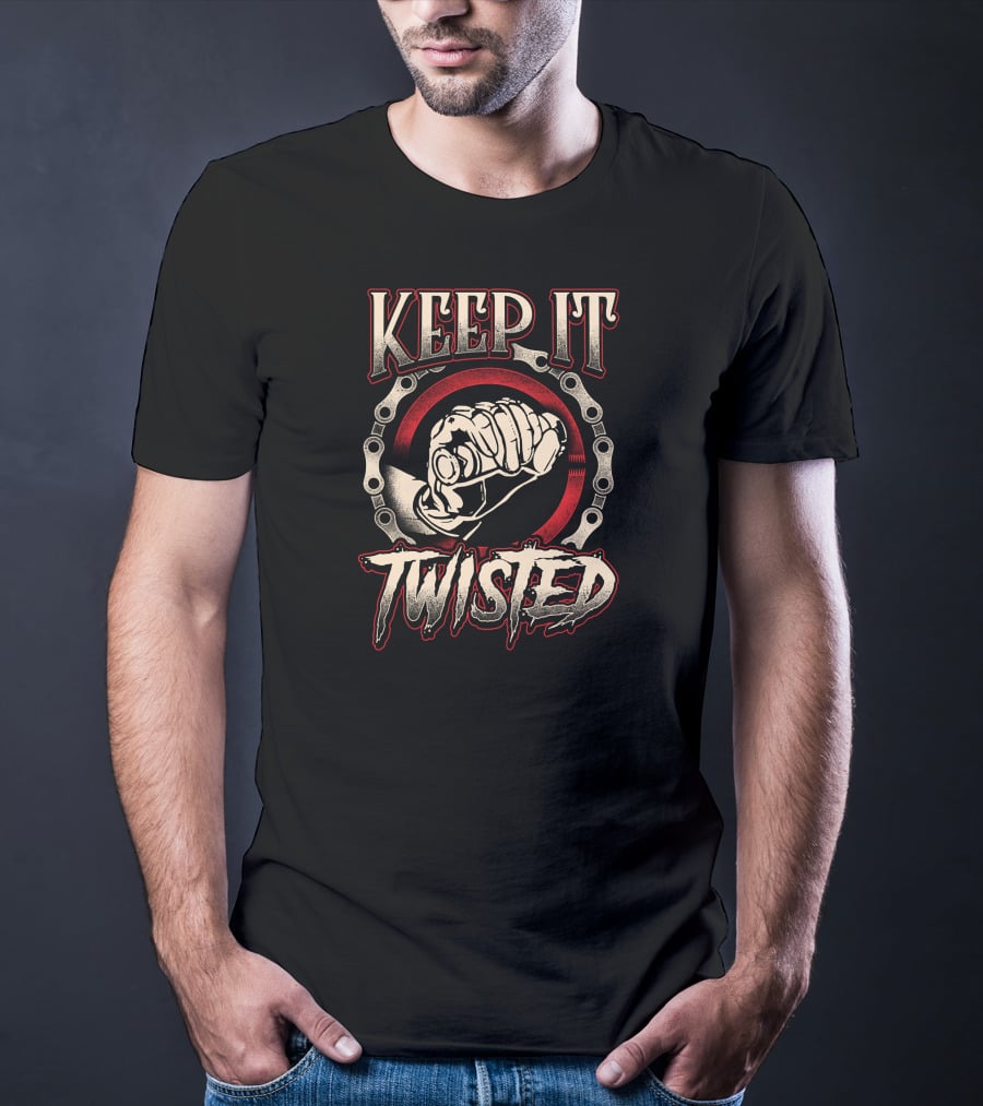 Keep It Twisted Fist And Gear Biker Chain T-Shirt