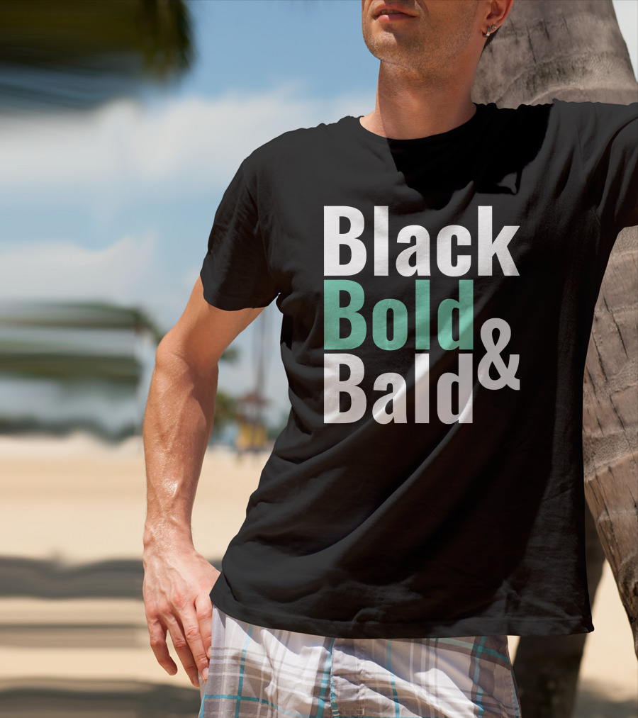 Black Bold And Bald T-Shirt