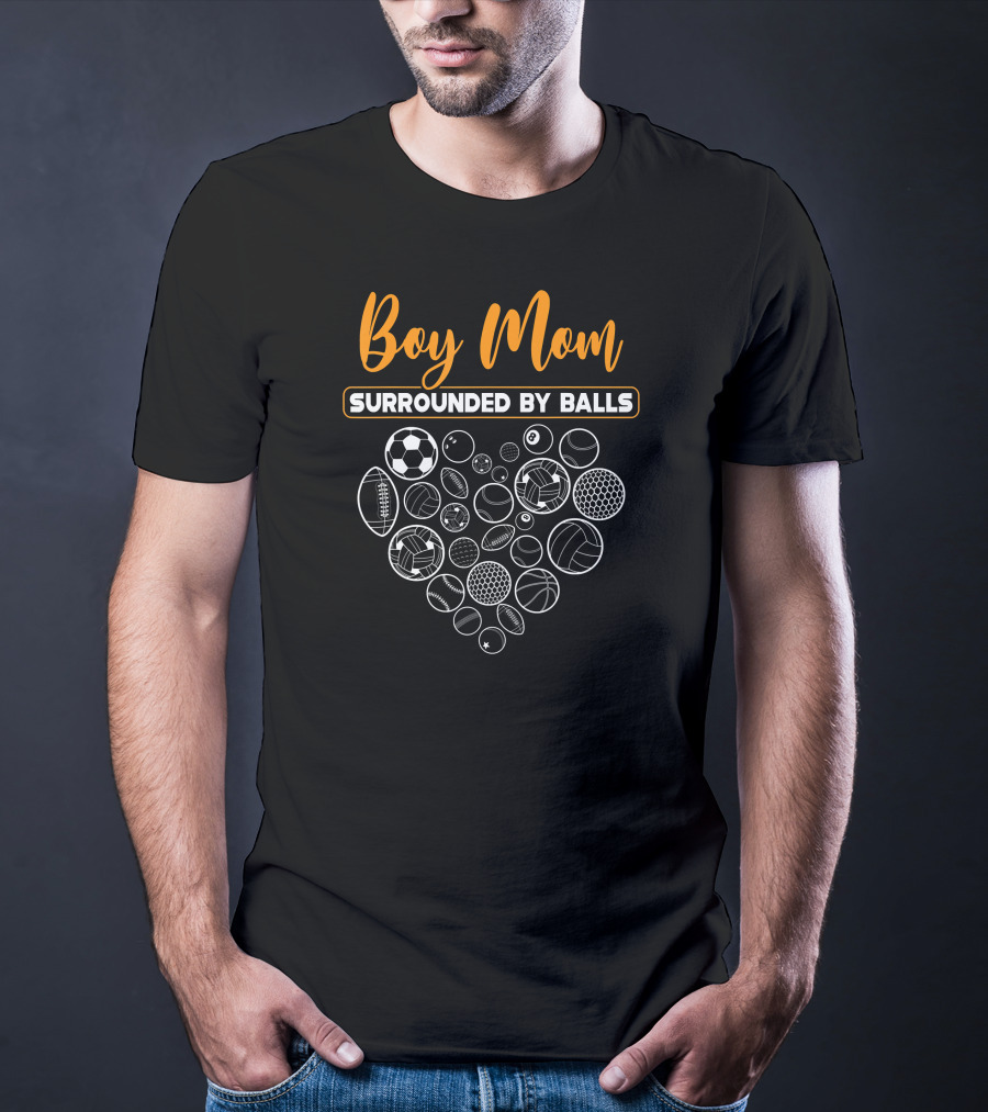 Boy Mom Surrounded By Balls Sports Football Basketball Soccer T-Shirt