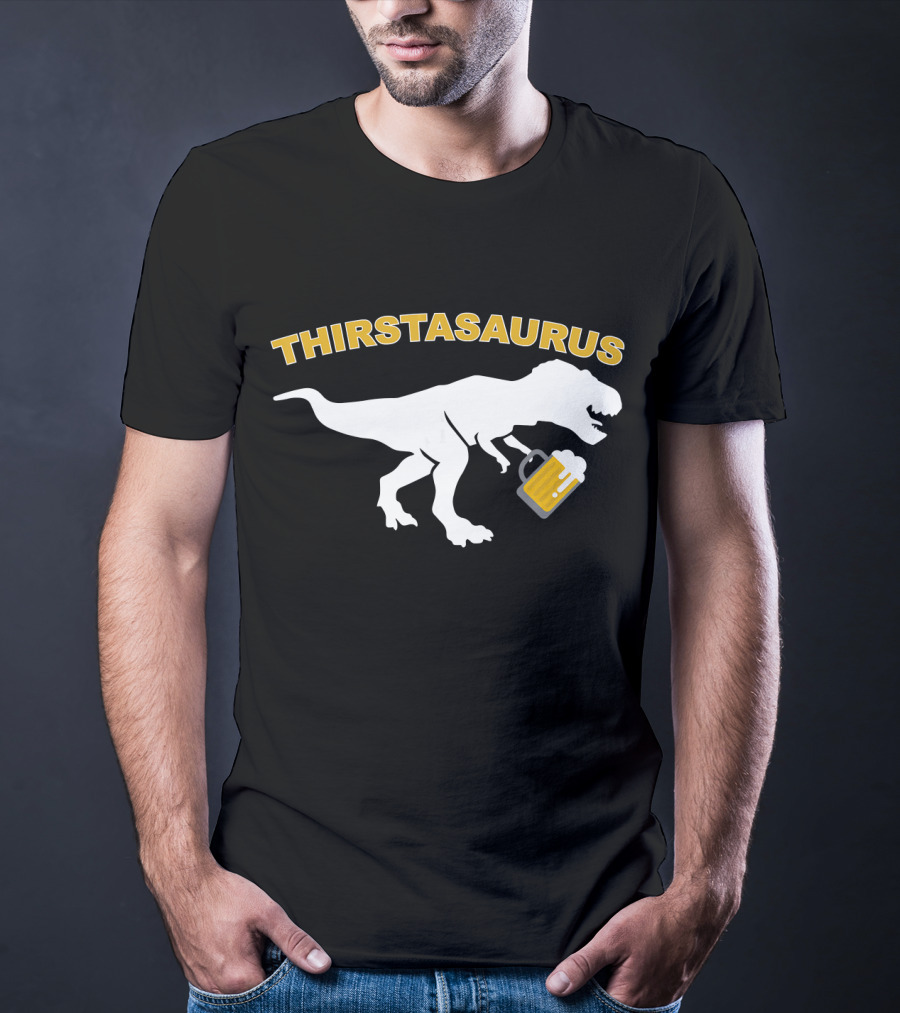 THIRSTASAURUS Dinosaur Drinking Beer T-Shirt