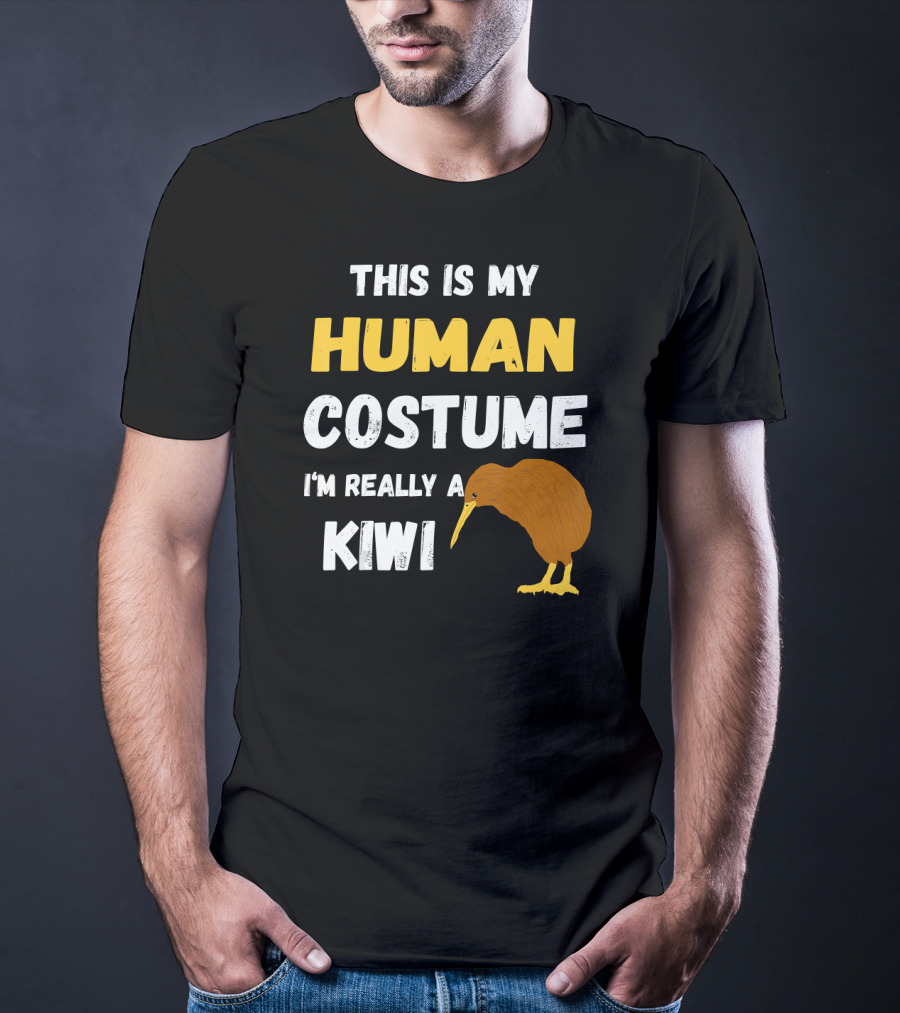 This Is My Human Costume I'm Really A Kiwi Bird T-Shirt