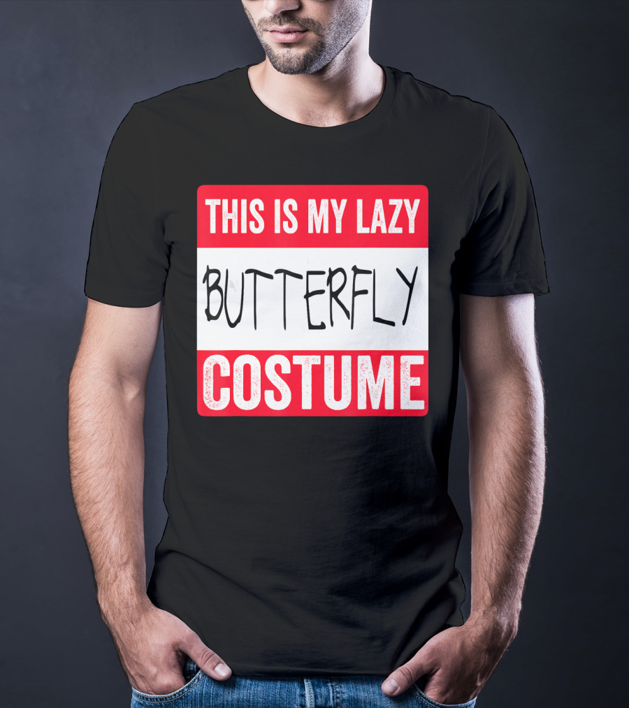 This Is My Lazy Butterfly Costume T-Shirt