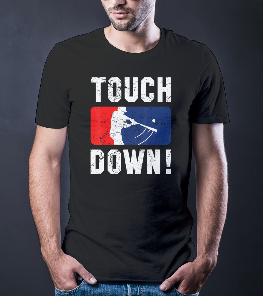 TOUCH DOWN Baseball Parody Iconic Wit T-Shirt
