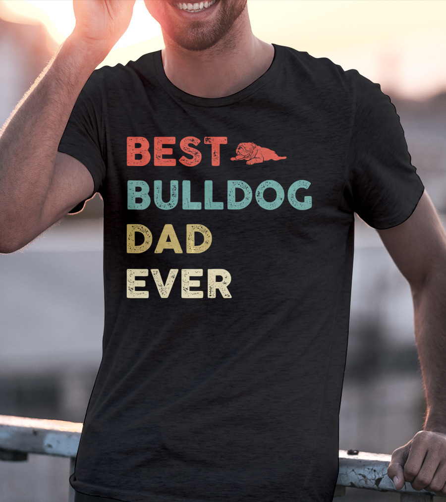 Best Bulldog Dad Ever Vintage Bulldog T-Shirt