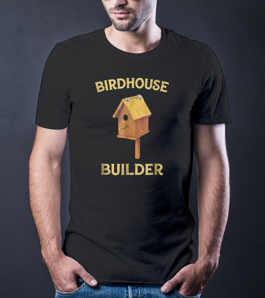 Birdhouse Builder Vintage Woodworking T-Shirt