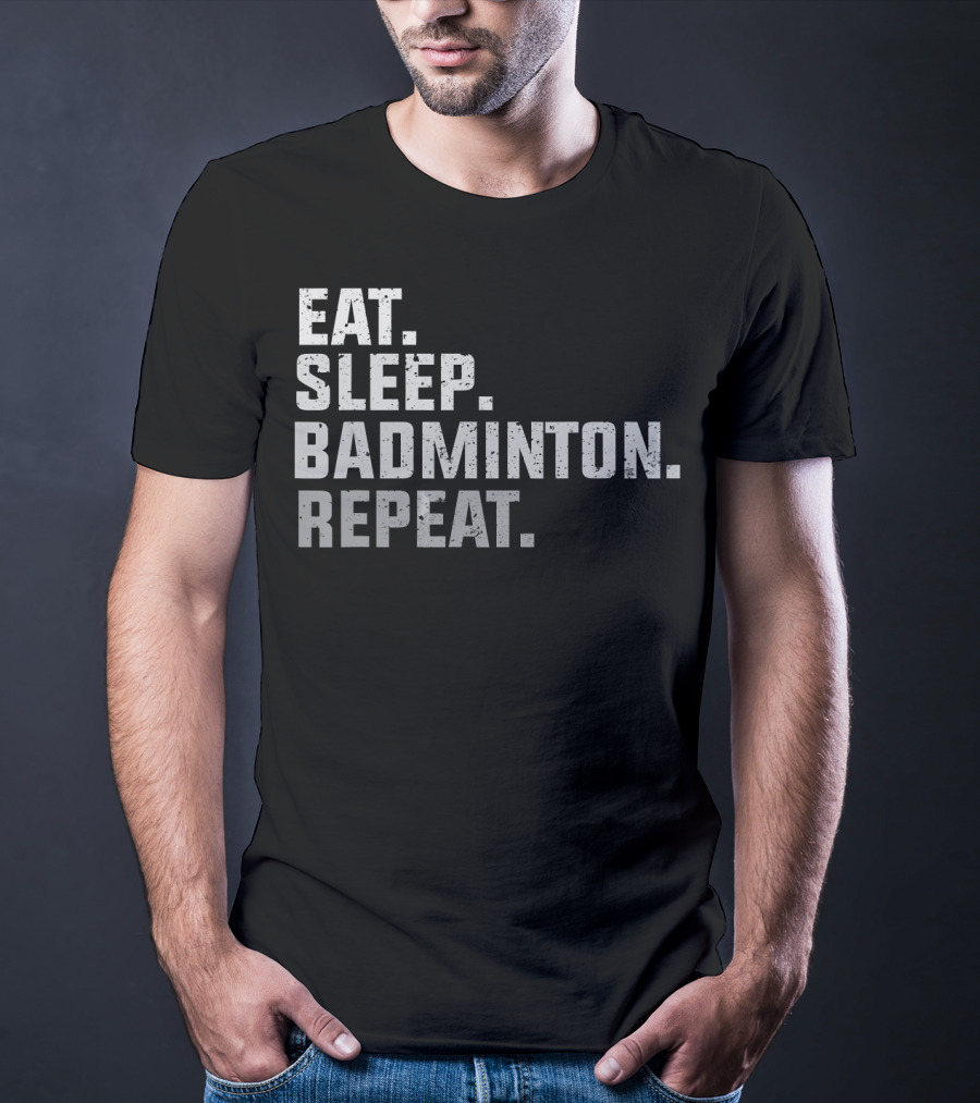 Eat Sleep Badminton Repeat Vintage T-Shirt