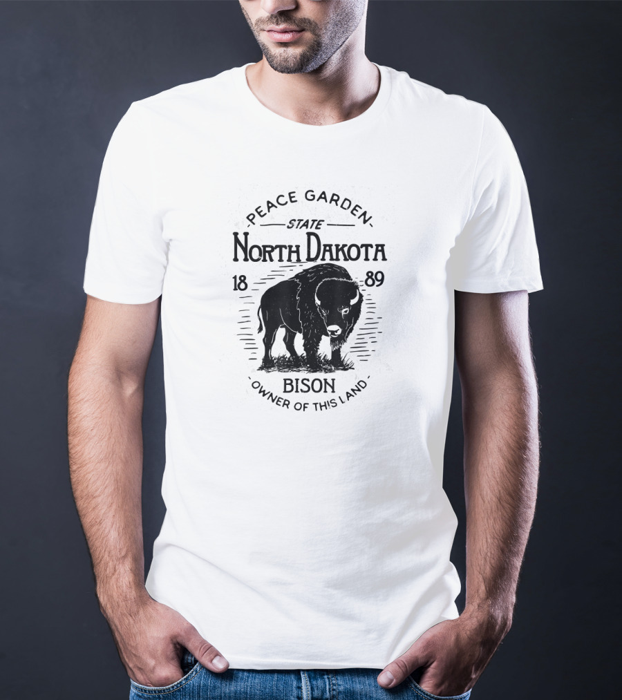 Vintage Peace Garden State North Dakota 1889 Bison Owner Of This Land T-Shirt
