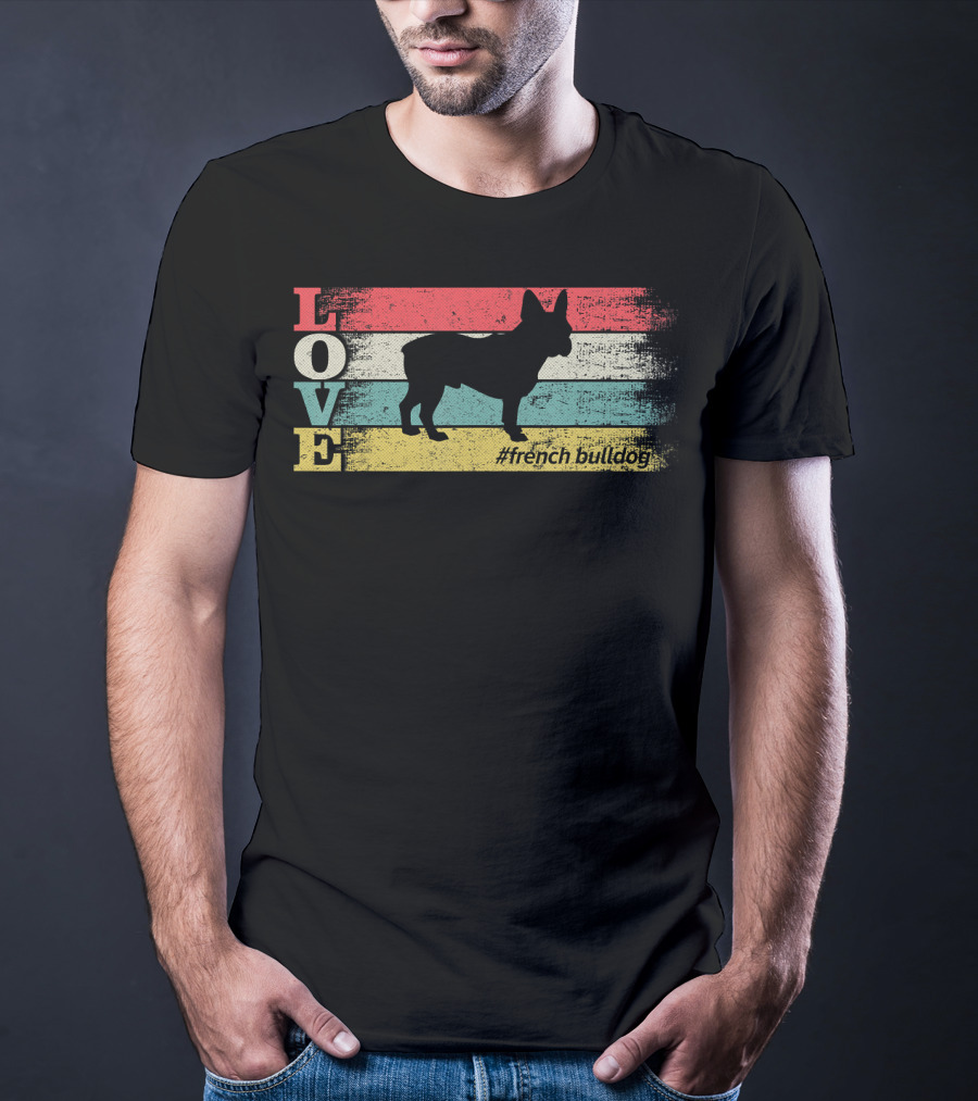 LOVE French Bulldog Vintage #frenchbulldog T-Shirt