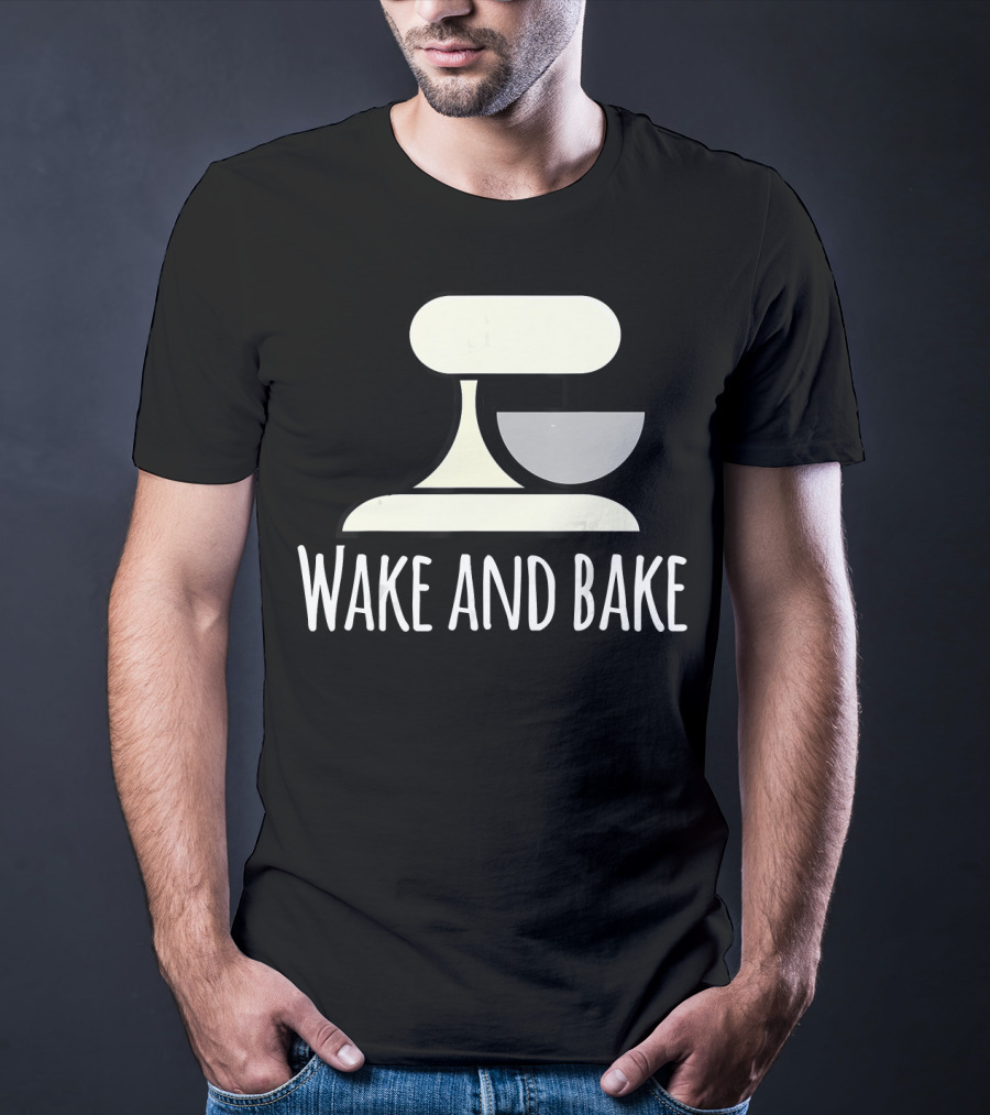 Wake And Bake Crazy Baking Lady Mixi With Mixer T-Shirt
