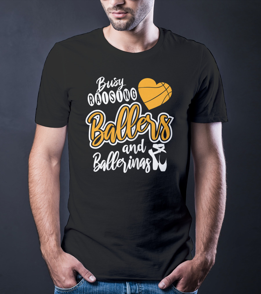 Busy Raising Ballers And Ballerinas Basketball Heart Ballet Shoes T-Shirt