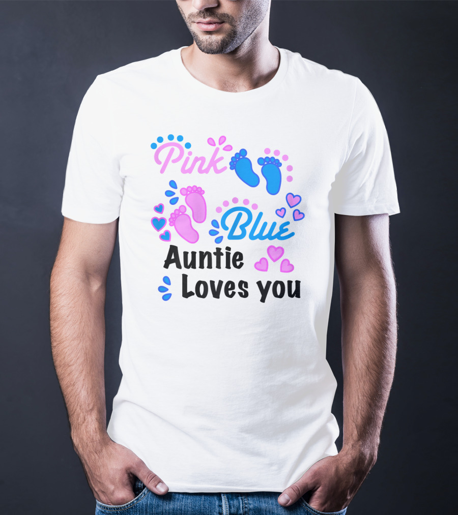 Pink Blue Auntie Loves You Gender Reveal Party Supplies T-Shirt