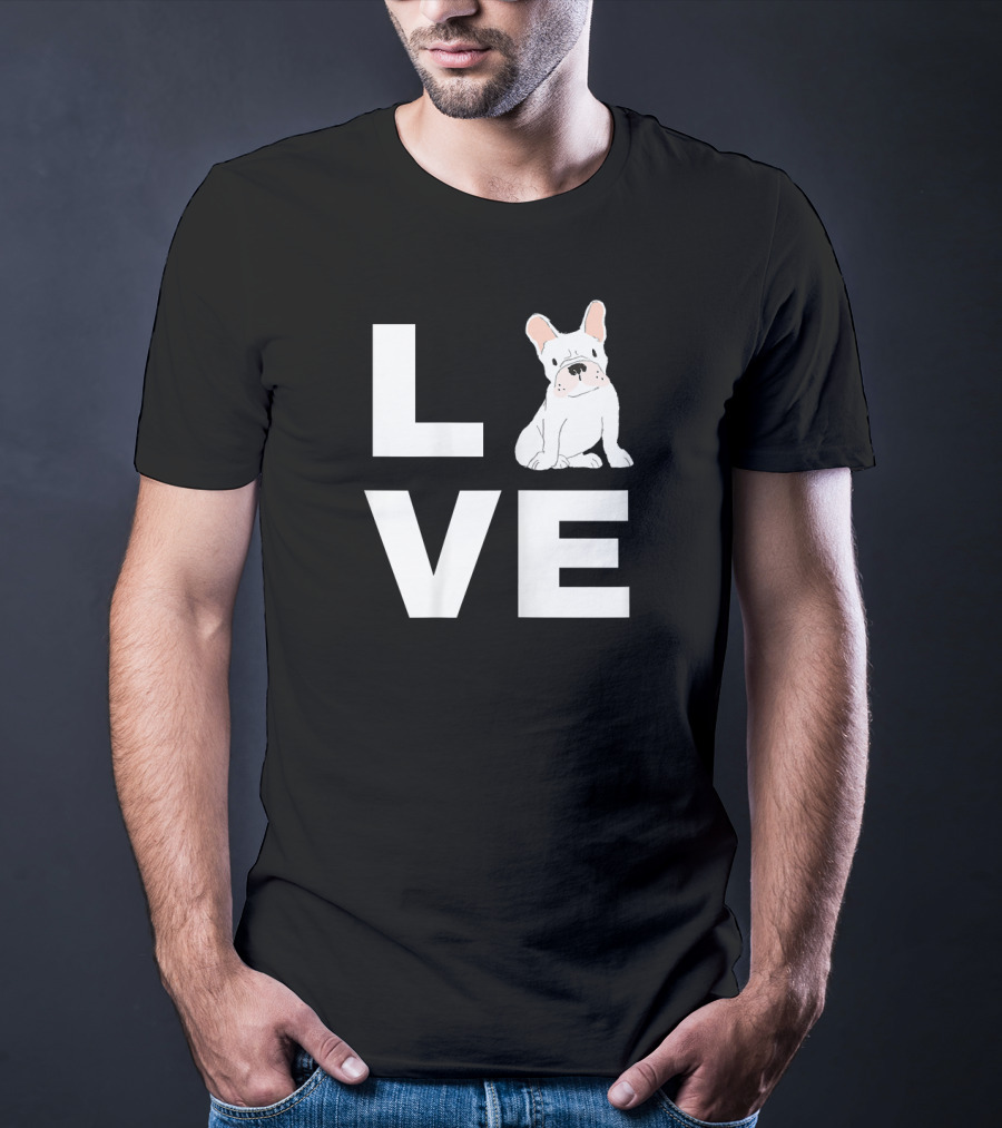 Love My Frenchie French Bulldog LVE With Cute Dog Image T-Shirt