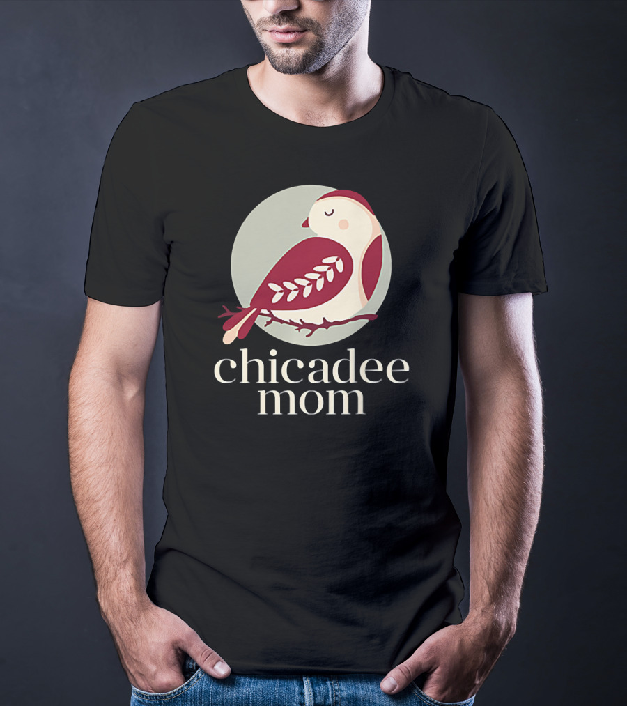 Chicadee Mom Bird T-Shirt