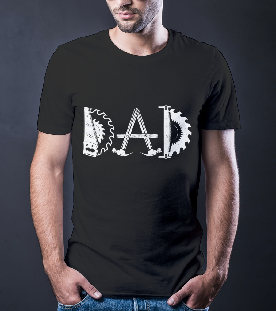 Woodworking Dad Men Daddy Tools Saw Blade Father T-Shirt
