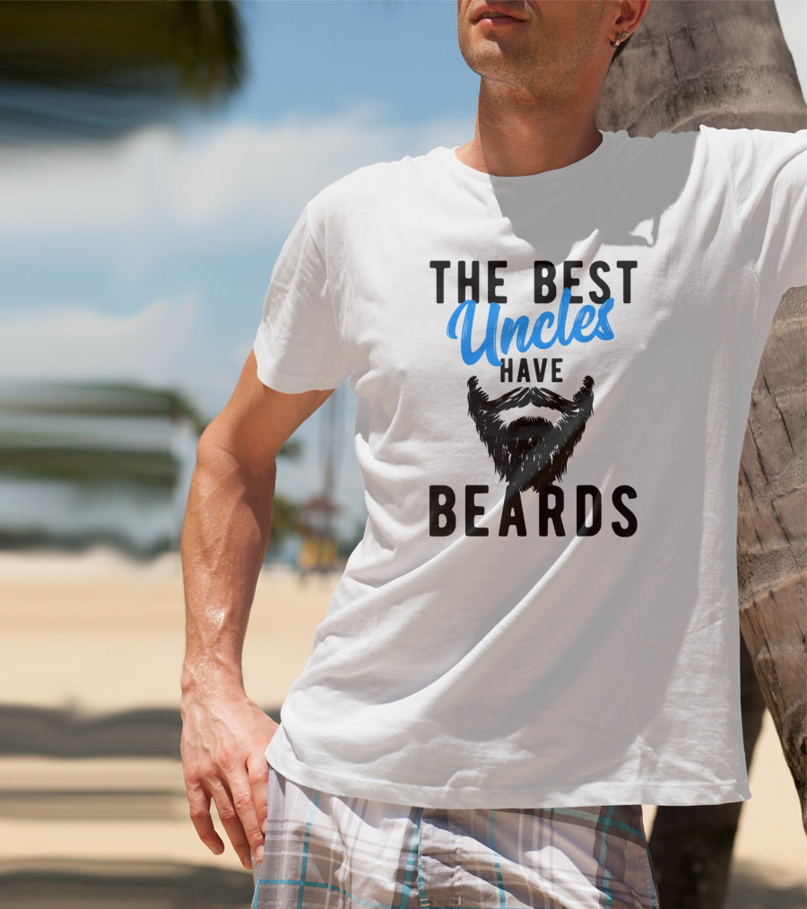 The Best Uncles Have Beards T-Shirt