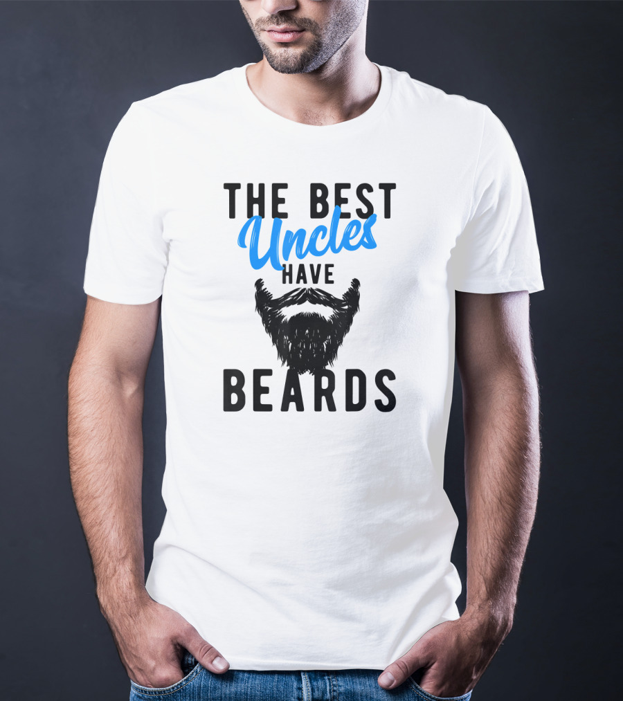 The Best Uncles Have Beards T-Shirt