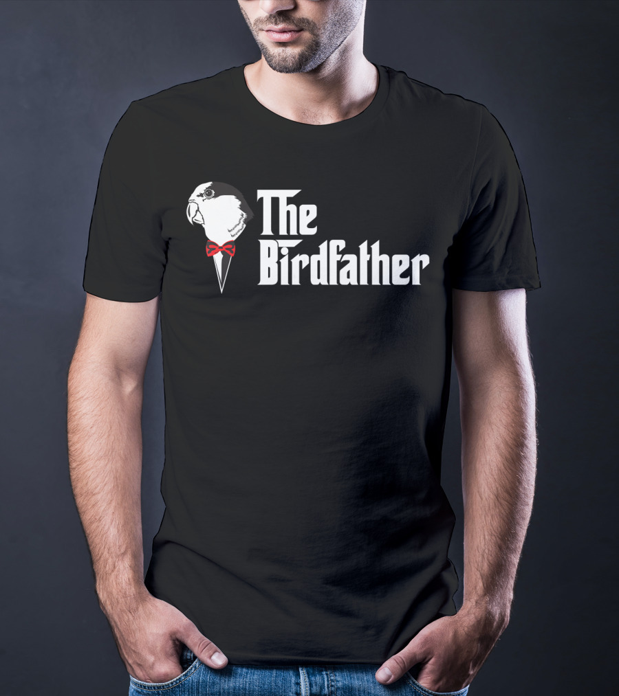 The Birdfather Funny Bird's Dad Appreciation T-Shirt