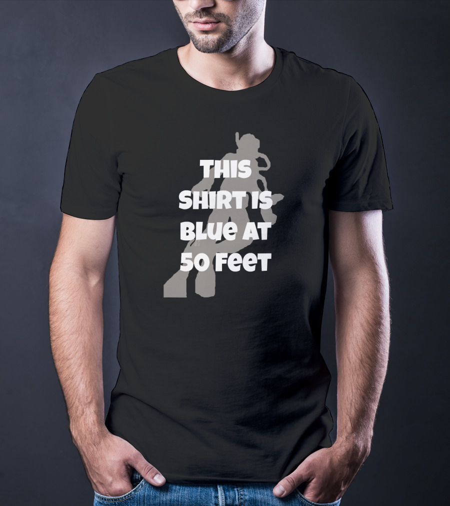 This Shirt Is Blue At 50 Feet Scuba Diving Physics T-Shirt