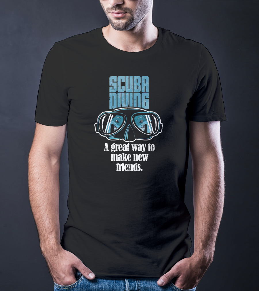 Scuba Diving Adventure: A Great Way To Make New Friends T-Shirt