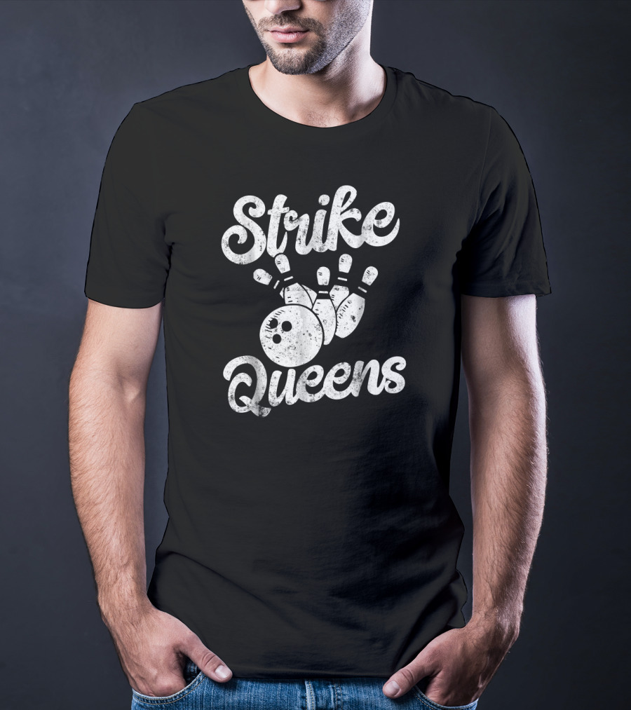 Strike Queens Bowling Team Women Bow Pins Ball T-Shirt