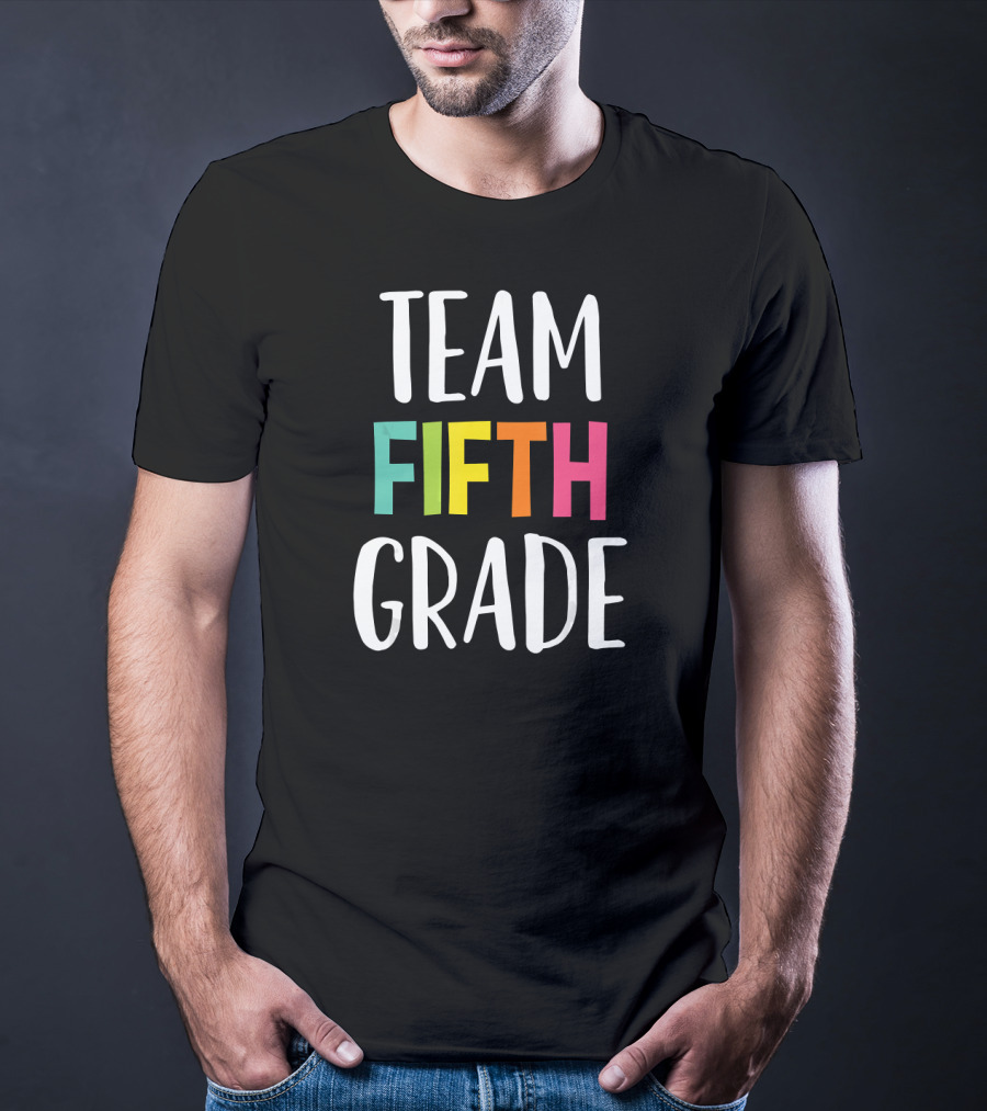 Team Fifth Grade Teacher Back To School T-Shirt