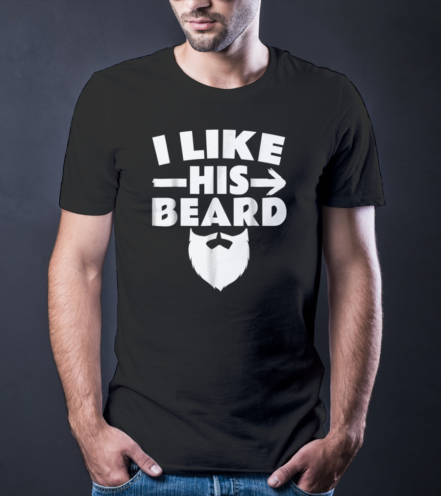 I Like His Beard Arrow Face T-Shirt